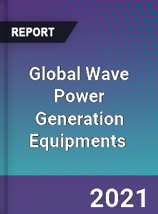 Global Wave Power Generation Equipments Market