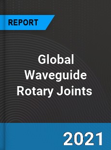 Global Waveguide Rotary Joints Market