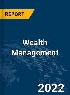 Global Wealth Management Market