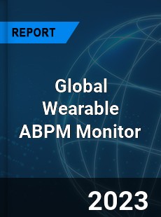 Global Wearable ABPM Monitor Industry