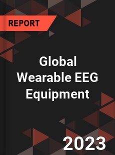 Global Wearable EEG Equipment Industry