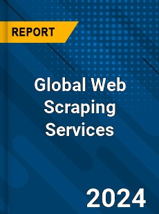 Global Web Scraping Services Market