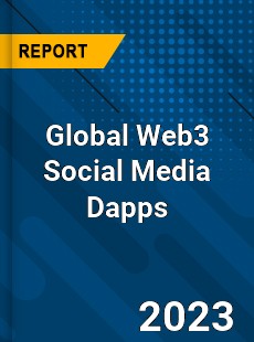 Global Web3 Social Media Dapps Industry