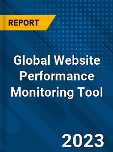 Global Website Performance Monitoring Tool Industry