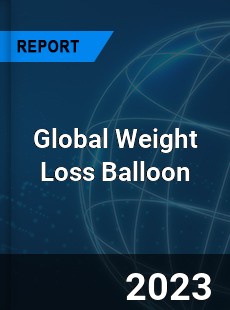 Global Weight Loss Balloon Industry