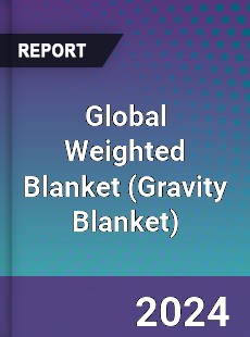 Global Weighted Blanket Market