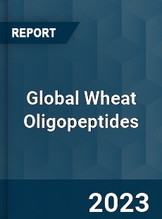 Global Wheat Oligopeptides Industry