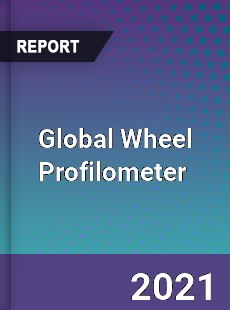 Global Wheel Profilometer Market