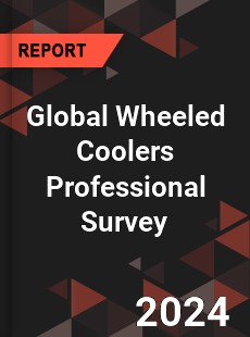 Global Wheeled Coolers Professional Survey Report