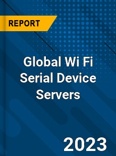 Global Wi Fi Serial Device Servers Industry