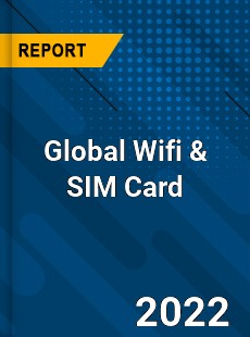 Global Wifi amp SIM Card Market