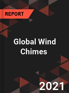 Global Wind Chimes Market