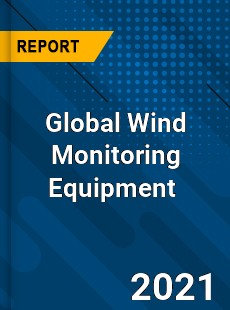 Global Wind Monitoring Equipment Market