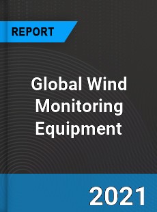 Global Wind Monitoring Equipment Market