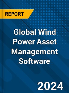 Global Wind Power Asset Management Software Industry