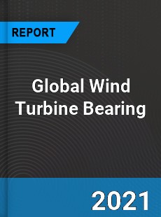 Global Wind Turbine Bearing Market