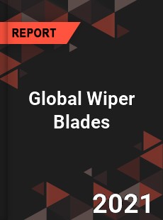 Global Wiper Blades Market