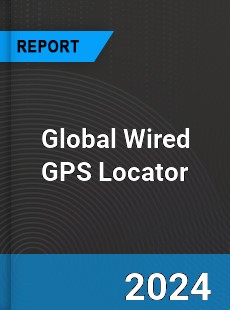 Global Wired GPS Locator Industry