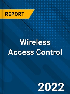 Global Wireless Access Control Market