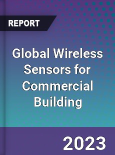 Global Wireless Sensors for Commercial Building Market