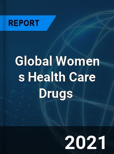 Global Women s Health Care Drugs Market