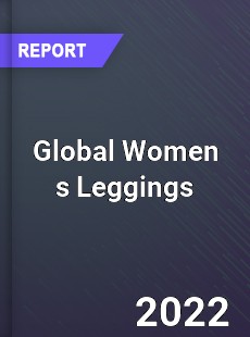 Global Women s Leggings Market