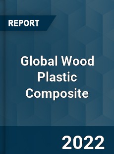 Global Wood Plastic Composite Market