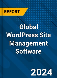 Global WordPress Site Management Software Market