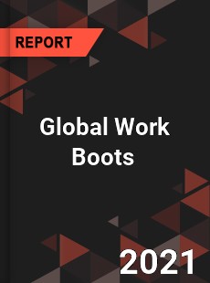 Global Work Boots Market