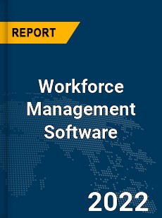 Global Workforce Management Software Market