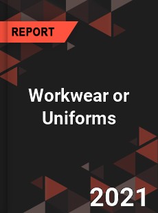 Global Workwear or Uniforms Market