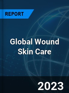 Global Wound Skin Care Industry