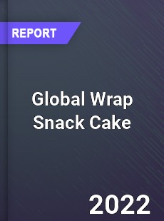 Global Wrap Snack Cake Market