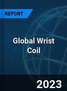 Global Wrist Coil Market