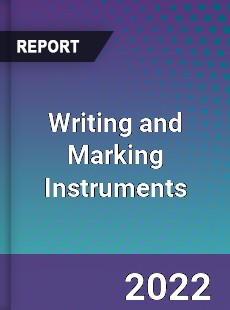 Global Writing and Marking Instruments Industry