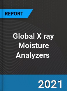 Global X ray Moisture Analyzers Market