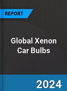 Global Xenon Car Bulbs Industry