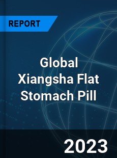 Global Xiangsha Flat Stomach Pill Industry