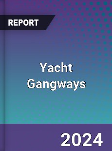 Global Yacht Gangways Outlook