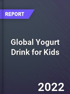 Global Yogurt Drink for Kids Market