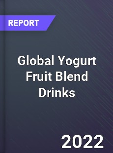 Global Yogurt Fruit Blend Drinks Market