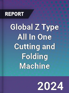 Global Z Type All In One Cutting and Folding Machine Industry