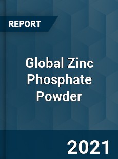 Global Zinc Phosphate Powder Market