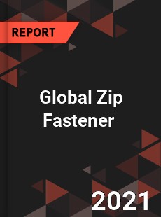 Global Zip Fastener Market