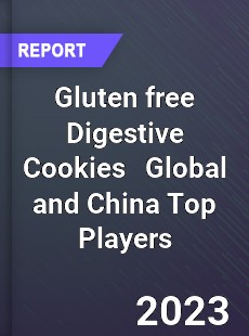 Gluten free Digestive Cookies Global and China Top Players Market