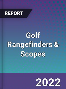 Golf Rangefinders amp Scopes Market