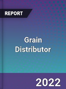 Grain Distributor Market