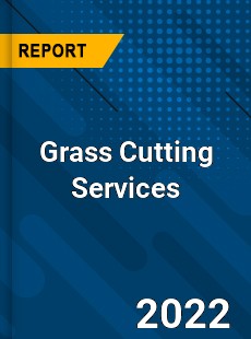 Grass Cutting Services Market