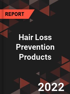 Hair Loss Prevention Products Market