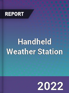 Handheld Weather Station Market